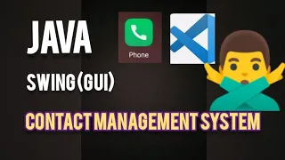 Contact Management System Using JAVA with VS Code Swing GUI Java projects