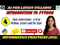 IP 065 Lecture 4 Introduction to Python Type Conversion Explained Statements Errors