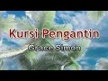Download Lagu Kursi Pengantin - Grace Simon (lirik Lagu) | Lagu Indonesia  ~ senyuman tersungging di bibirnya