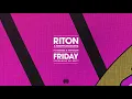 Riton x Nightcrawlers - Friday (Feat. Mufasa & Hypeman) [Dopamine Re-Edit] [Extended]