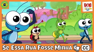 [LIBRAS] Se Essa Rua Fosse Minha | Bob Zoom | Vídeo Infantil Musical Oficial