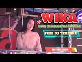 Download Lagu OT WIKA SANG PENJELAJAH SUMSEL FULL DJ🔥FDJ DEVI KITY SEMUA GELENG KEPALA⛔