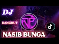Lagu MUSIC DJ VIRAL DANDDUT || NASIB BUNGA🥀 🎵 PROJECTS FULL BASS COK BUAT EROBBIC 🥀 TERBARU 2025 VIRAL 🎧🔊