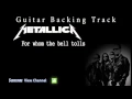 Download Lagu Metallica - For whom the bell tolls (gitaarbegeleidingstrack) met zang