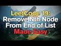 LeetCode 19 Remove Nth Node From End of List Made Easy For Complete Beginners - Python Tutorial