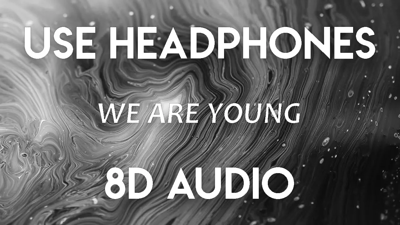 Fun - We Are Young ft. Janelle Monáe | 8D Audio