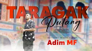 adim mf taragak pulang official music video 
