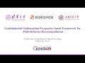 KDD 2025 - Combinatorial Optimization Perspective based Framework for Multi behavior Recommendation