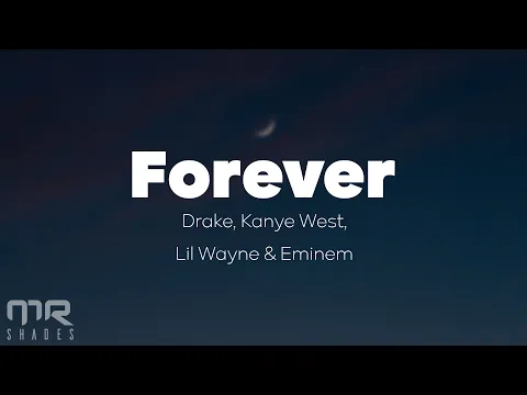 Download MP3 Drake \u0026 Eminem - Forever (Lyrics) FT. Kanye West, Lil Wayne