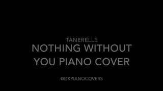 Tanerélle Nothing Without You Piano Instrumental