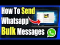 How To Send Bulk Whatsapp Messages - Full Guide