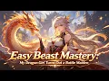 FULL Easy Beast Mastery My Dragon Girl Turns Out a Battle Maiden