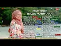 Download Lagu NAZIA MARWIANA   FULL ALBUM TERBAIK   KASMARAN   PENANTIAN LUKA