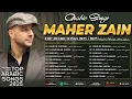 Download Lagu Maher Zain Full Album 2025 🎶 Top Arabic Songs 2025 💖 أغاني ماهر زين التي يجب عليك الاستماع إليها