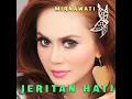 Jeritan Hati - Mirnawati