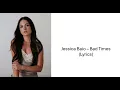 Jessica Baio - Bad Times (Lyrics)