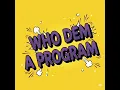 Who dem a program - Protoje cover 