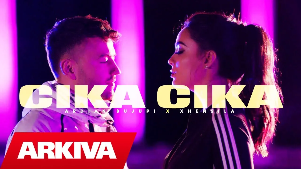 Ardian Bujupi & Xhensila - CIKA CIKA (prod. by Master HP)