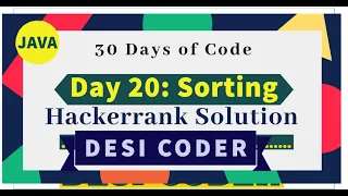 Day 20 Sorting Algorithm Problem HackerRank 30 days of code programming tutorials Solution Java