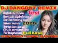 Lagu DJ DANGDUT REMIX HITS 2025 FULL BASS || DISCO DANGDUT REMIX ORGAN TUNGGAL ELECTONE TERBARU 2025
