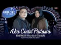 Aku Cinta Padamu - Evie Tamala Feat Yudi WKB (Official Karaoke Version)