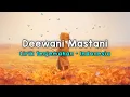 Download Lagu Deewani Mastani | Bajirao Mastani | Lirik - Terjemahan Indonesia