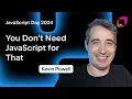 You Don t Need JavaScript for That by Kevin Powell