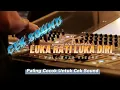 Lagu Cek Sound Andalan - Instrumen Dangdut Kalem - LUKA HATI LUKA DIRI - FULL BASS Gleerrr