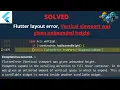 Flutter layout error Vertical viewport was given unbounded height