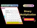LECTURE-8 Binary Multiplication Digital Logic Arithmetic DLD QUEST