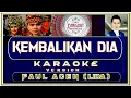 Download Lagu LAGU KARAOKE | KEMBALIKAN DIA | FAUL ACEH
