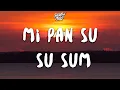 Download Lagu Mi Pan Su Su Sum (Lyrics)