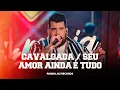 Download Lagu Panda - Cavalgada /Seu amor ainda é tudo  [ DVD  Panda  Sem Moderação ]