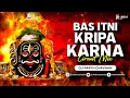 Download Lagu Bas Itni Kripa Karna (Circuit Mix) | Dj Parth Chavhan | Mahakal Nazar Aaye | Ujjain Ke Raja