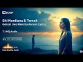 Download Lagu Siti Nordiana \u0026 Tomok - Gelisah Jiwa Meronta Asmara (Lyrics) | 7.1 HQ Audio