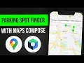 How to Build an VM Parking Spot Finder with Maps Compose - Android Studio Tutorial