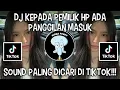 Download Lagu DJ KEPADA PEMILIK HP ADA PANGGILAN MASUK DC NADA DERING PANGGILAN MASUK VIRAL TIKTOK TERBARU 2025