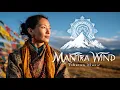 Download Lagu Mantra Wind | Tibetan Music with Traditional Singing Bowl Temple Healing | World Music