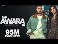 Download Lagu Tag Awara Ke (Official Video) Amanraj Gill, Shivani Yadav, Shiva Choudhary | New Haryanvi Song......