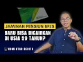 Download Lagu Usia Pensiun 59 Tahun Hanya Berlaku untuk Jaminan Pensiun BPJS Ketenagakerjaan