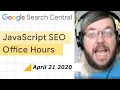 JS SEO office hours April 21 2021