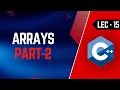 Lec-15 Array Operations Traversing array Updating array elements Range Based Loops