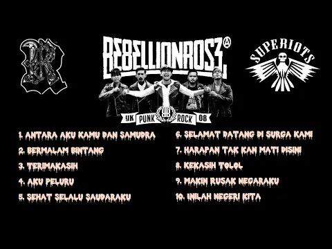 Download MP3 REBELLION ROSE X SUPERIOTS FULL ALBUM TANPA IKLAN  ||ANTARA AKU KAMU DAN SAMUDRA