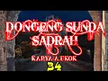 Lagu Dongeng Sunda SADRAH part-34