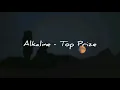 Alkaline - Top Prize (Lyrics)