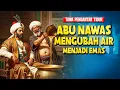 Abu Nawas Mengubah Air Menjadi Emas - CERITA LUCU PENGANTAR TIDUR