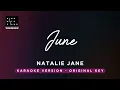 June - Natalie Jane (Original Key Karaoke) - Piano Instrumental Cover with Lyrics