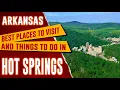 HOT SPRINGS ARKANSAS - Best Things to Do Top 10 Places to Visit in Hot Springs AR Travel Guide