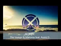 (All Night The Vamps \u0026 Matoma feat. Astrid S)