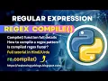 regex compile function full details in python regex compile python regular expression in python
